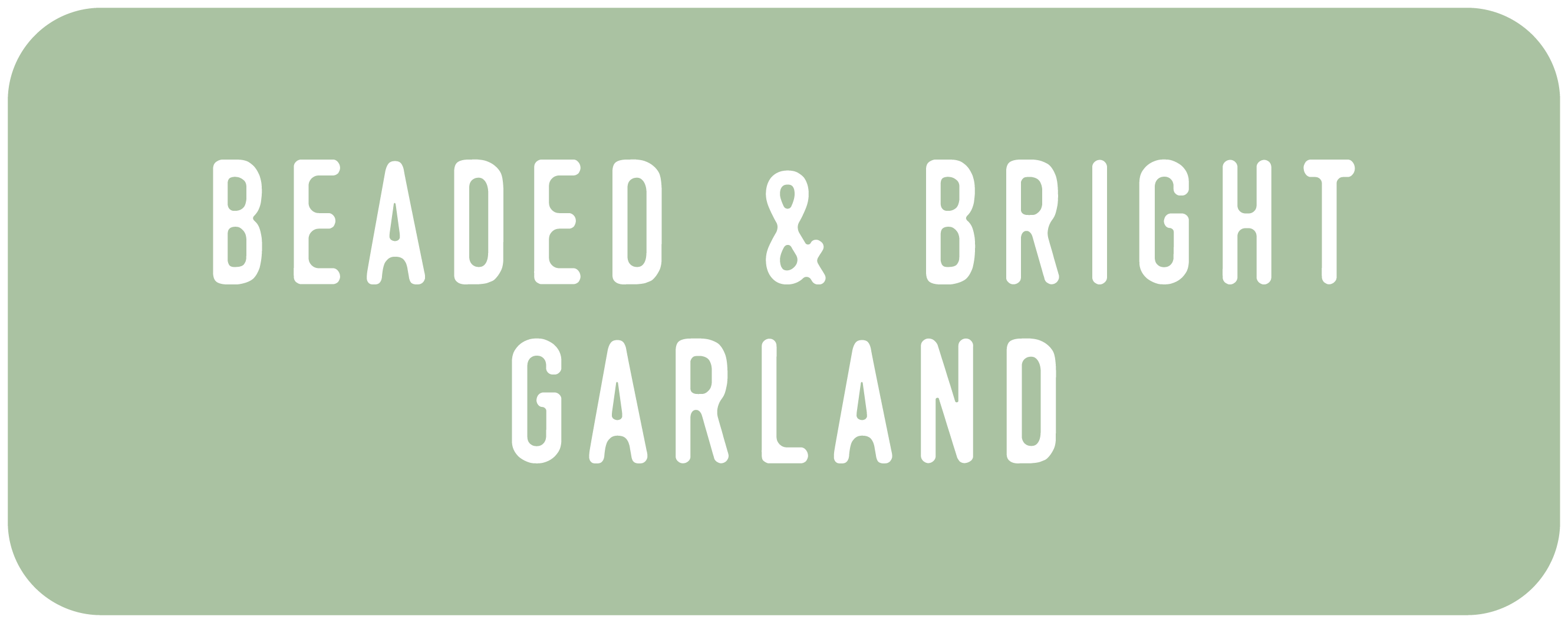 beaded & bright garland tutorial button